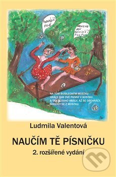 Levně Naučím Tě písničku - Ludmila Valentová - kniha z kategorie Pre deti a mládež