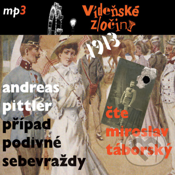 Audiokniha: 1913 - Případ podivné sebevraždy (Andreas Pittler). Tebenas, 2020