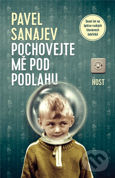 Pochovejte mě pod podlahu - Pavel Sanajev, Host, 2020
