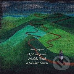 Kniha: O princeznách, dracích, lidech a podobné havěti (Anna Langerová)