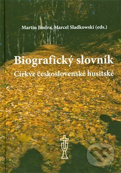 Levně Biografický slovník Církve československé husitské - kniha z kategorie Kresťanstvo