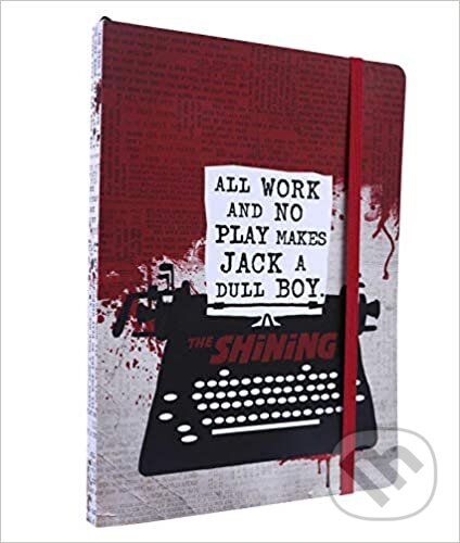 Levně The Shining Softcover Notebook (All work and no play makes Jack a dull boy (80's Classics))