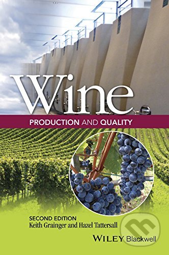 Levně Wine (Production and Quality) - Keith Grainger, Hazel Tattersall - kniha z kategorie Podľa potraviny
