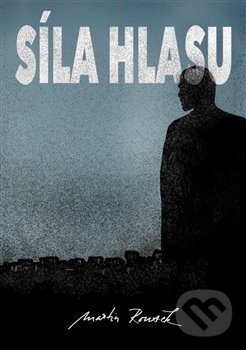 Levně Síla hlasu - Martin Rousek - kniha z kategorie Detektívky, trilery a horory