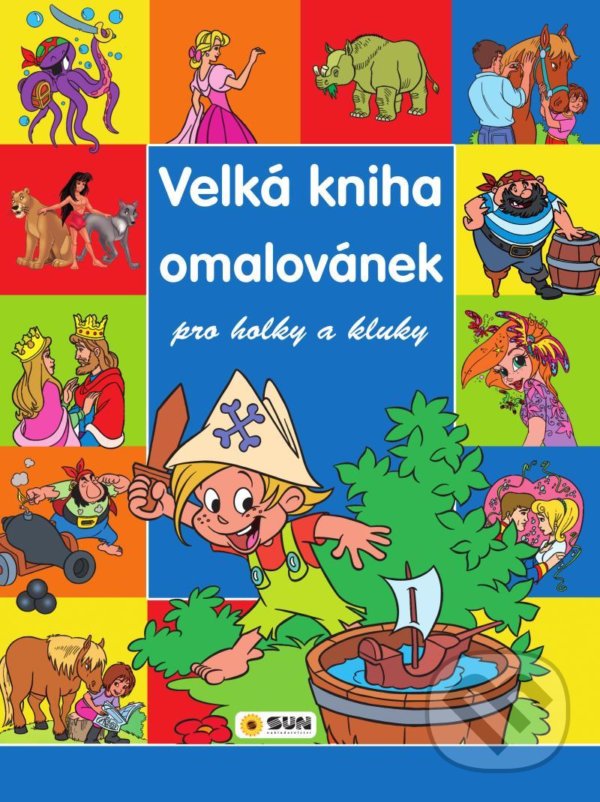 Levně Velká kniha omalovánek pro kluky a holky - kniha z kategorie Pre deti