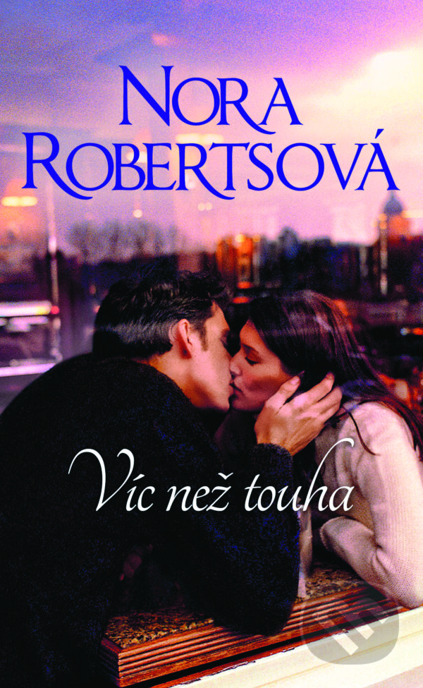 E-kniha: Víc než touha (Nora Roberts). HarperCollins, 2015