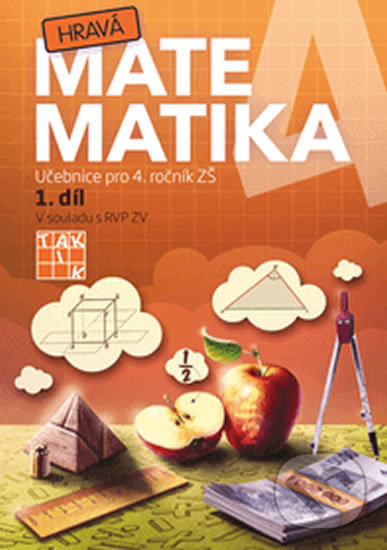 Hravá matematika 4 - učebnice 1.díl TAKTIK International, s.r.o