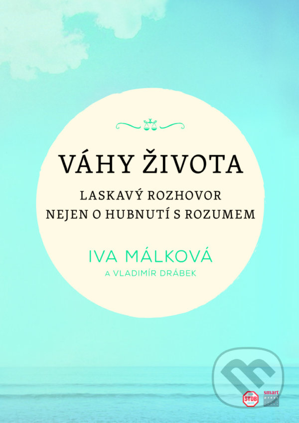 Váhy života - Vladimír Drábek, Iva Málková, Smart Press, 2020