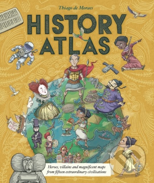 Levně History Atlas - Thiago de Moraes - kniha z kategorie Naučné knihy