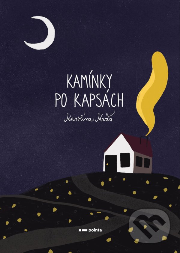 Levně Kamínky po kapsách - Karolína Kváš - kniha z kategorie Spoločenská beletria