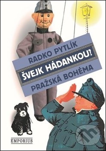 Levně Švejk hádankou? (Pražská bohéma) - Radko Pytlík - kniha z kategorie Literárna veda