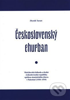 Levně Československý churban - Zbyněk Tarant - kniha z kategorie Reportáže a publicistika