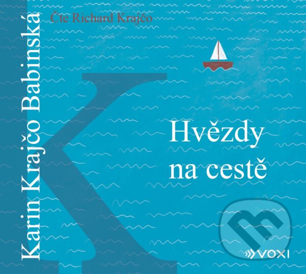Levně Hvězdy na cestě - Karin Krajčo Babinská - audiokniha z kategorie Beletria