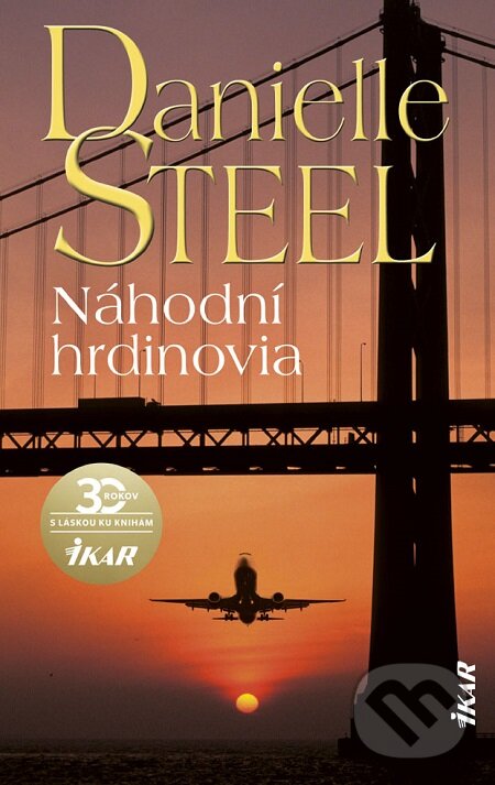 E-kniha: Náhodní hrdinovia (Danielle Steel). Ikar, 2020