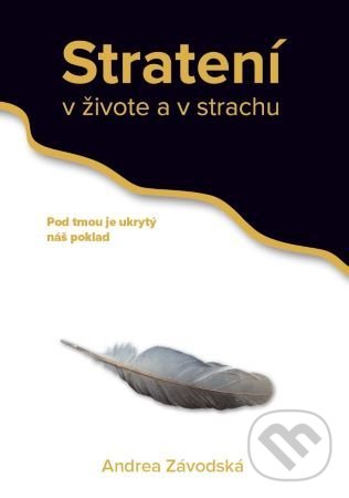 Kniha Stratení v živote a v strachu