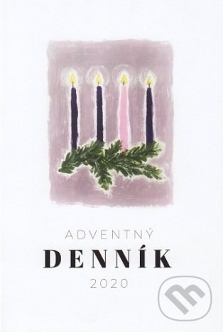 Levně Adventný denník 2020 (Preži tento rok adventnú prípravu na Vianoce v modlitbe)