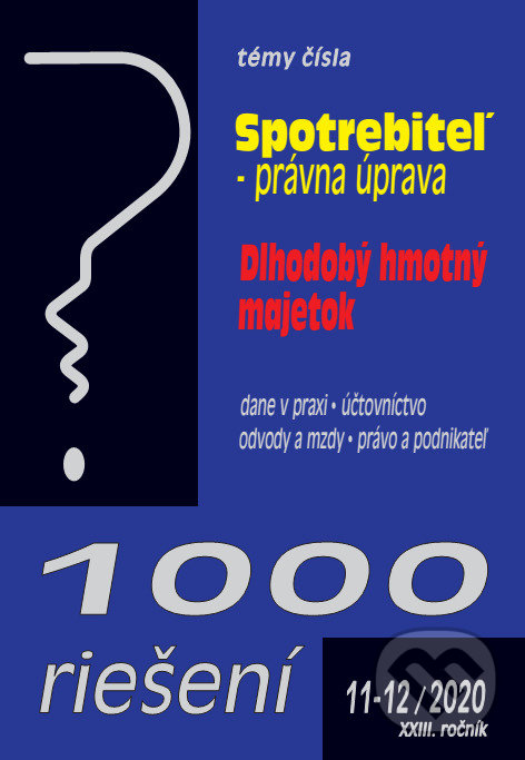 Levně 1000 riešení 11-12/2020 - Ochrana spotrebiteľa, Dlhodobý hmotný majetok - kniha z kategorie Pracovné právo