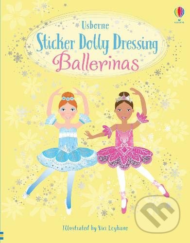 Levně Sticker Dolly Dressing: Ballerinas - Fiona Watt, Vici Leyhane (ilustrátor) - kniha z kategorie Pre deti a mládež
