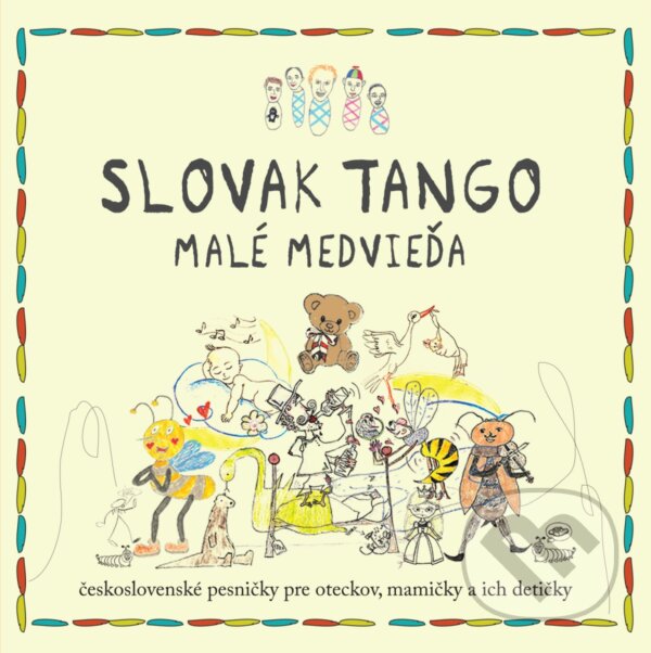 Levně Slovak Tango: Malé medvieďa - Slovak Tango