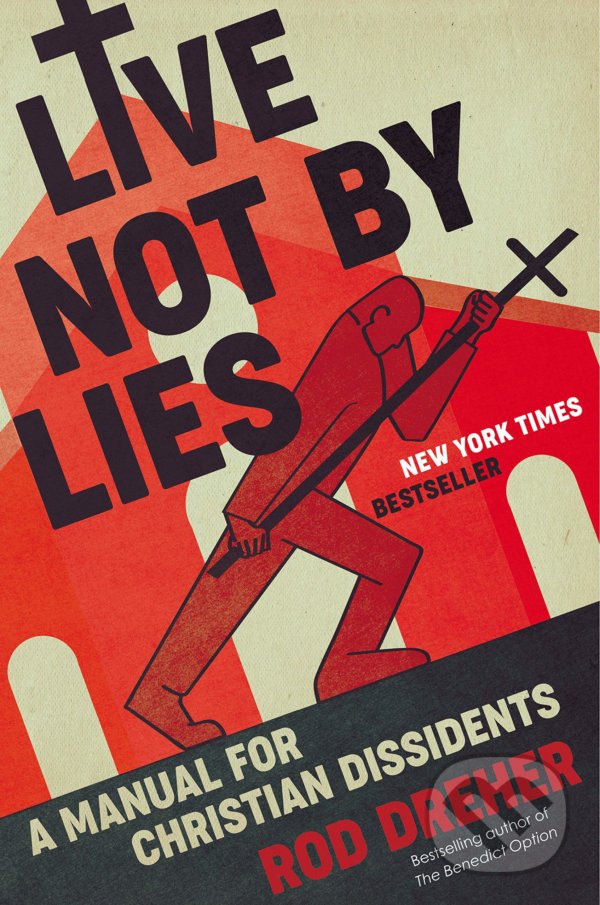 Levně Live Not by Lies (A Manual for Christian Dissidents) - kniha z kategorie Náboženská literatúra
