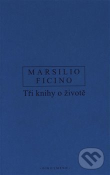 Kniha Tři knihy o životě