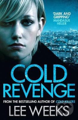 Kniha: Cold Revenge (Lee Weeks). Simon & Schuster, 2017