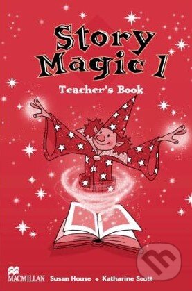 Levně Story Magic 1 - Teacher's Book - Susan House, Katharine Scott - kniha z kategorie Jazykové učebnice a slovníky