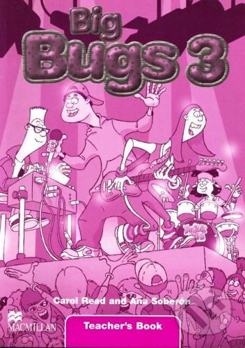 Levně Big Bugs 3 - Teacher's Book - Carol Read, Ana Soberón - kniha z kategorie Jazykové učebnice a slovníky