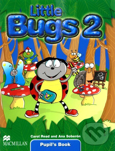 Levně Little Bugs 2 - Pupil's Book - Ana Soberón, Carol Read - kniha z kategorie Jazykové učebnice a slovníky