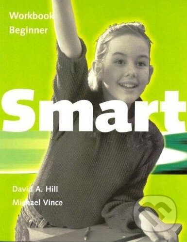 Levně Smart - Beginner - Workbook - Michael Vince, David A. Hill - kniha z kategorie Jazykové učebnice a slovníky