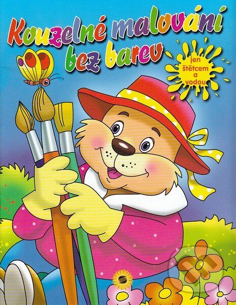 Kniha: Kouzelné malování bez barev (SUN). SUN, 2010