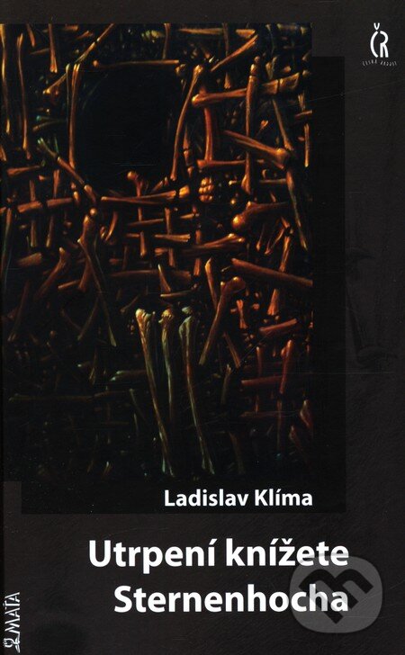 Utrpení knížete Sternenhocha - Ladislav Klíma, Maťa, 2010