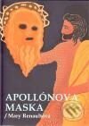 Levně Apollónova maska - Mary Renault - kniha z kategorie Beletria