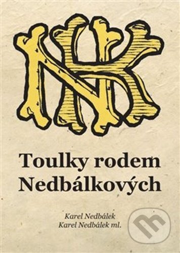 Toulky rodem Nedbálkových koupíte na Martinus.cz