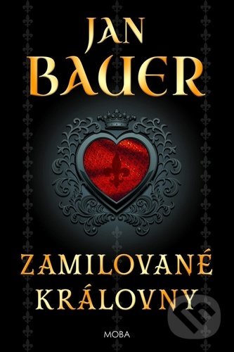 Levně Zamilované královny - Jan Bauer - kniha z kategorie Beletria
