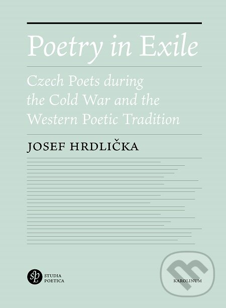 E-kniha: Poetry in Exile (Josef Hrdlička). Karolinum, 2020