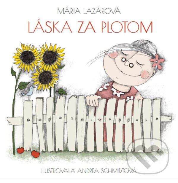Levně Láska za plotom - Mária Lazárová - kniha z kategorie Pre deti a mládež