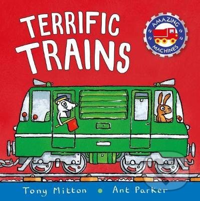 Kniha: Terrific Trains (Tony Mitton). Pan Macmillan, 2017