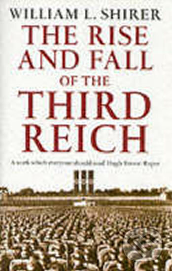Levně The Rise and Fall of the Third Reich - William L. Shirer - kniha z kategorie História