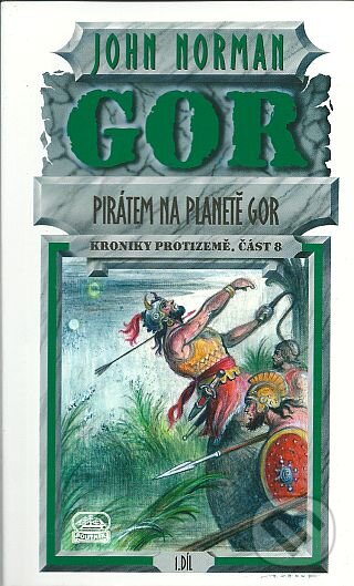 Kniha: Pirátem na planetě Gor 1 (John Norman). Poutník, 2000