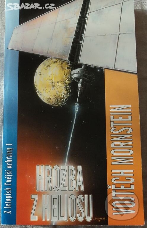 Levně Hrozba z Heliosu - Vojtěch Mornstein - kniha z kategorie Sci-fi