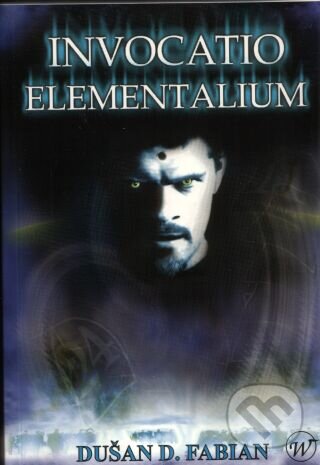 Kniha: Invocatio elementalium (Dušan Fabián). Wales, 2006