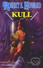 Kniha: Kull (Robert E. Howard). Laser books, 2000