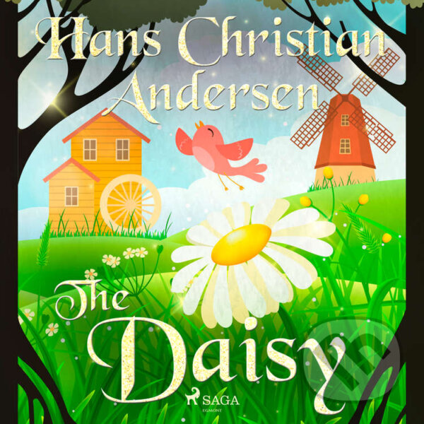 The Daisy (EN) - Hans Christian Andersen, Saga Egmont, 2020