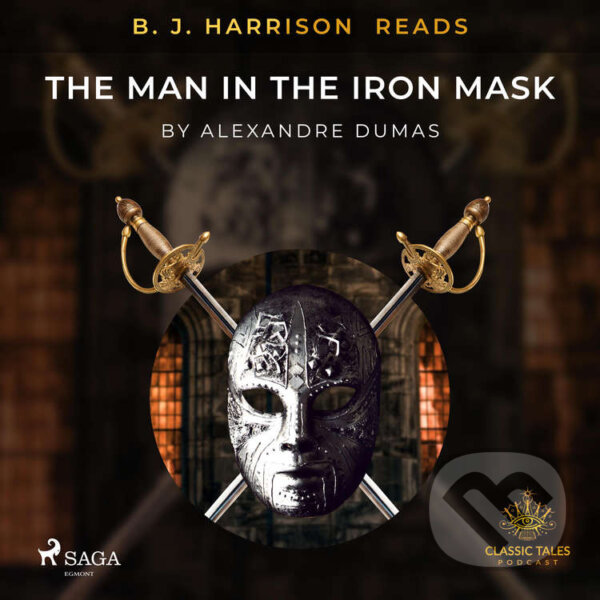 B. J. Harrison Reads The Man in the Iron Mask (EN) - Alexandre Dumas, Saga Egmont, 2020