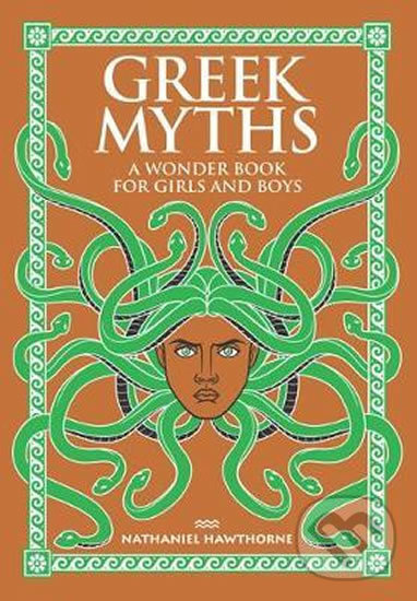 Greek Myths : A Wonder Book for Girls and Boys - Nathaniel Hawthorne, Folio, 2015