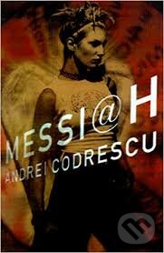 Levně Messiah - Andrei Codrescu - kniha z kategorie Sci-fi