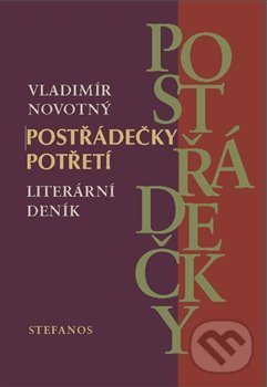 Levně Postřádečky potřetí (Literární deník) - Vladimír Novotný - kniha z kategorie Literárna veda