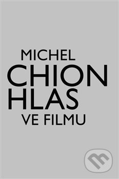 Levně Hlas ve filmu - Michel Chion - kniha z kategorie Film