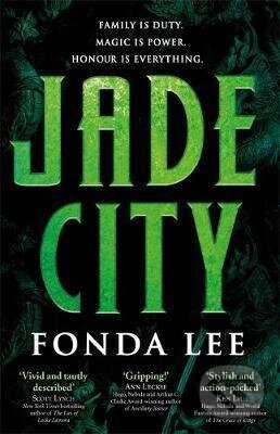 Jade City - Fonda Lee, Bohemian Ventures, 2018